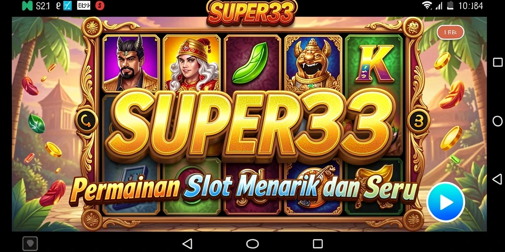Gameplay SUPER33 dengan gulungan slot yang berputar.